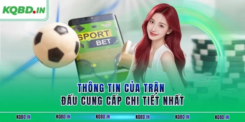 KQBD IN - Nhận định kết quả bóng đá Asean Cup 2026 24/7 16 Thông tin của trận đấu cung cấp chi tiết nhất