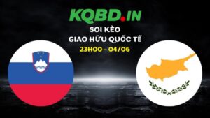 Nhận định Slovenia vs Cyprus ngày 04/06/2026 | Giao hữu quốc tế 33 Nhận định Slovenia vs Cyprus ngày 04/06/2026 | Giao hữu quốc tế