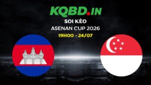 Nhận định Campuchia vs Singapore ngày 24/07/2026 | Asean Cup 2026 31 Nhận định Campuchia vs Singapore ngày 24/07/2026 | Asean Cup 2026
